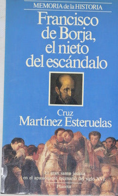 Francisco de Borja, el nieto del escándalo