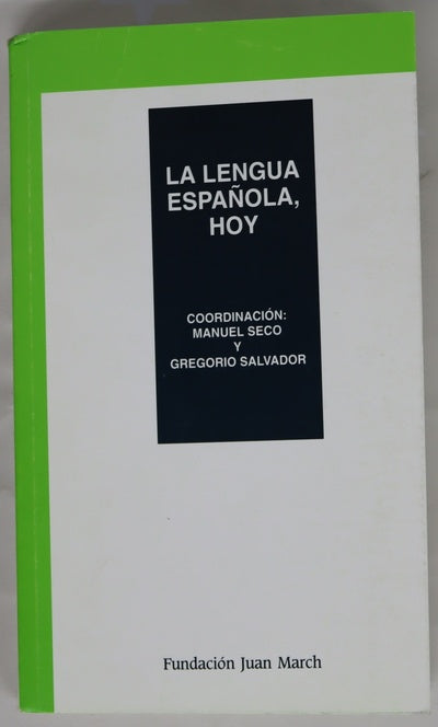 La lengua española hoy