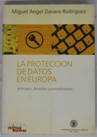 La protección de datos en Europa principios, derechos y procedimiento
