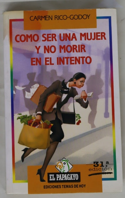 Cómo ser una mujer y no morir en el intento