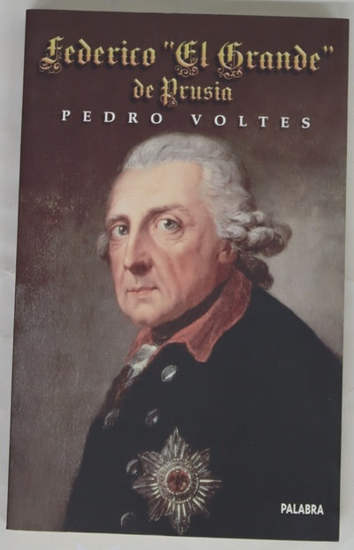 Federico "El Grande" de Prusia
