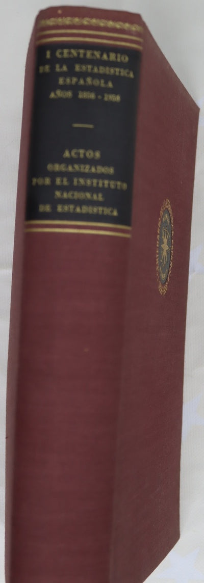 I Centenario de la Estadística Española Años 1856-1956