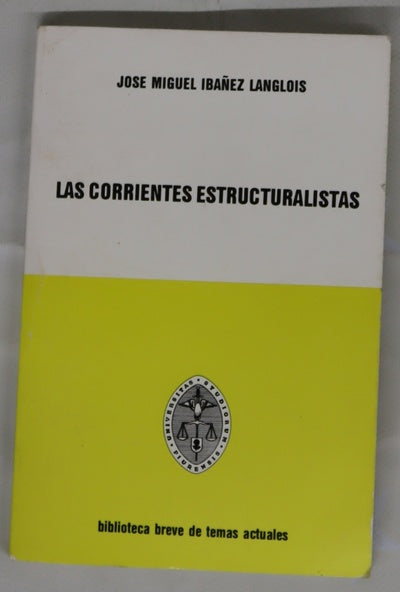 Las corrientes estructuralistas