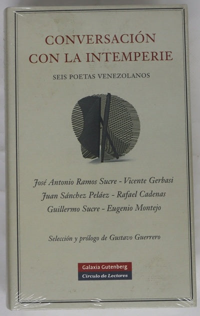 Conversación con la intemperie seis poetas venezolanos