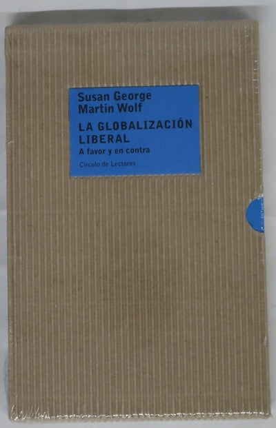 La globalización liberal a favor y en contra