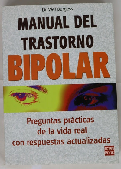 Manual del trastorno bipolar preguntas prácticas de la vida real con respuestas actualizadas