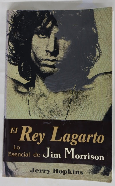 El rey lagarto. Lo esencial de Jim Morrison