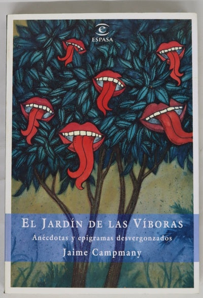 El jardín de las víboras anécdotas y epigramas desvergonzados