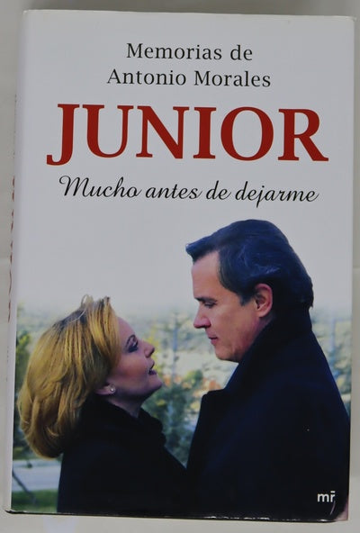 Memorias de Antonio Morales "Junior" mucho antes de dejarme