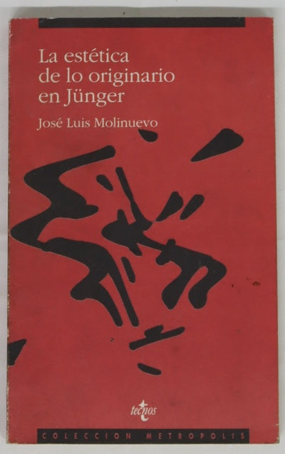 La estética de lo originario en Jünger