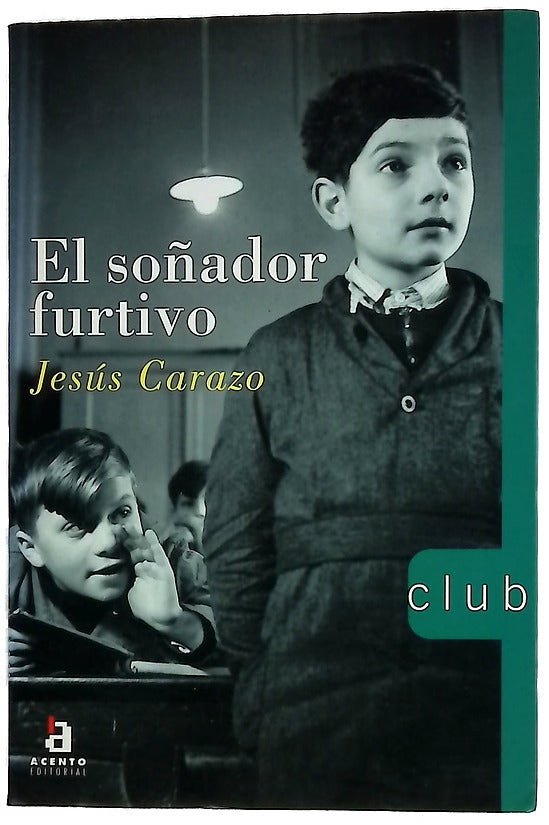 El soñador furtivo