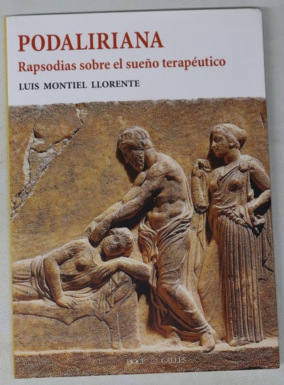 Podaliriana : rapsodias sobre el sueño terapéutico