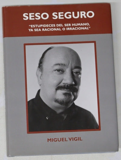 Estupideces del ser humano, ya sea racional o irracional
