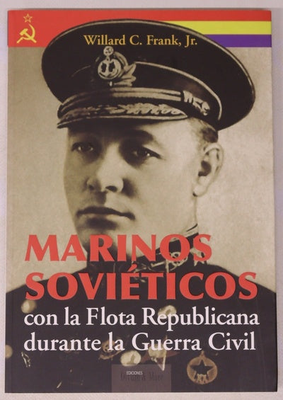 Marinos soviéticos con la Flota Republicana durante la Guerra Civil