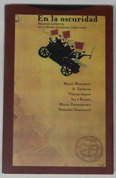 En la oscuridad relatos satíricos en la Rusia soviética (1920-1930)