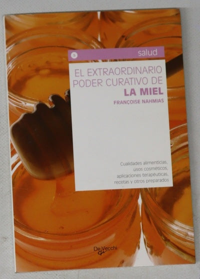 El extraordinario poder curativo de la miel