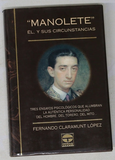 "Manolete", él y sus circunstancias