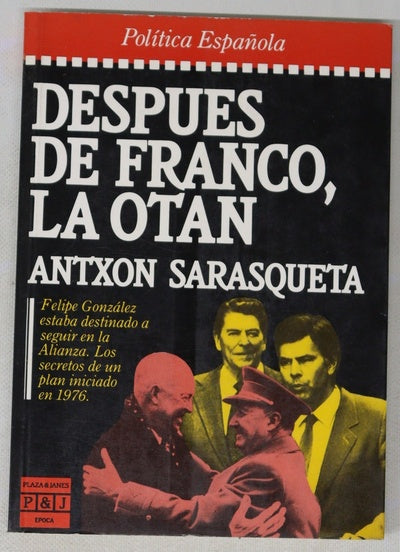 Después de Franco, la OTAN