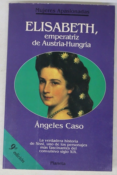 Elisabeth, emperatriz de Austria-Hungría o el hada maldita