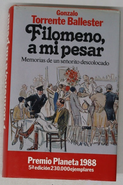 Filomeno, a mi pesar memorias de un señorito descolocado