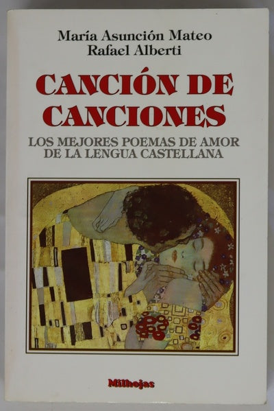 Canción de canciones : los mejores poemas de amor de la lengua castellana