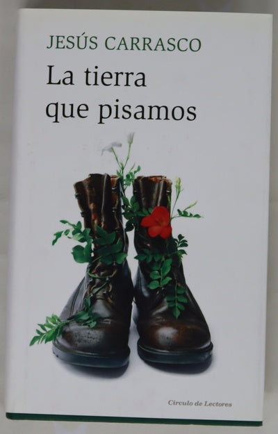 La tierra que pisamos