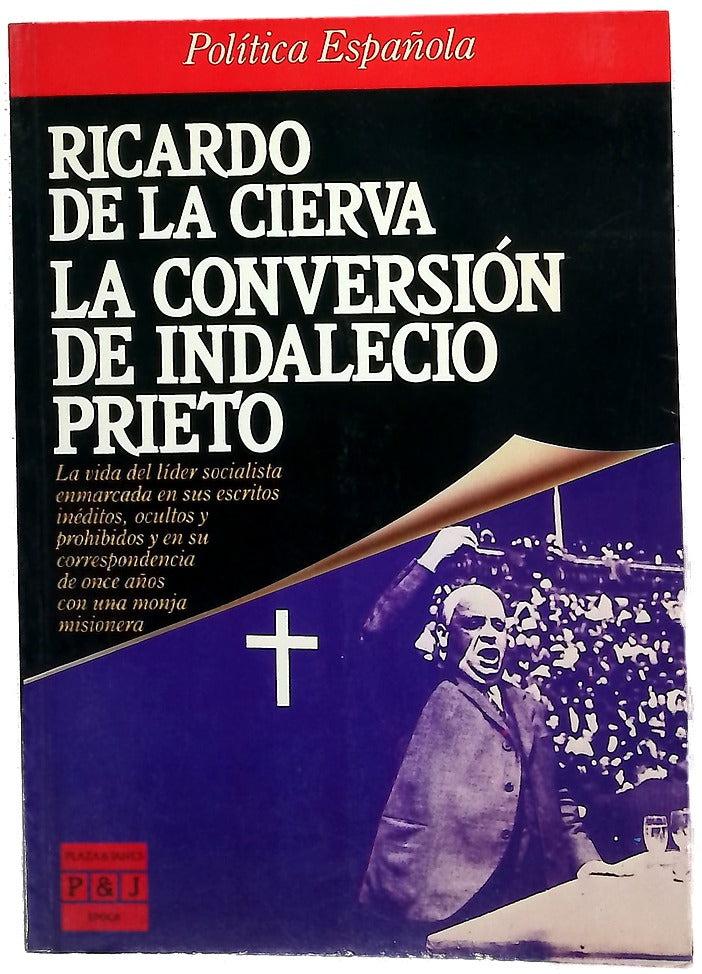 La conversión de Indalecio Prieto