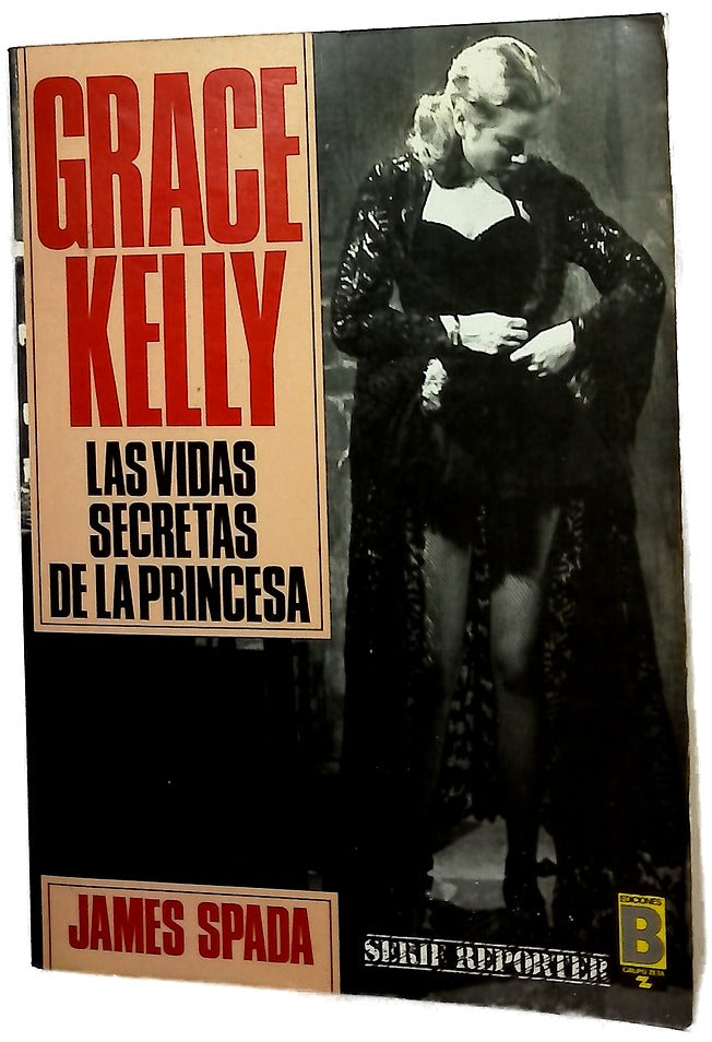Grace Kelly las vidas secretas de la princesa