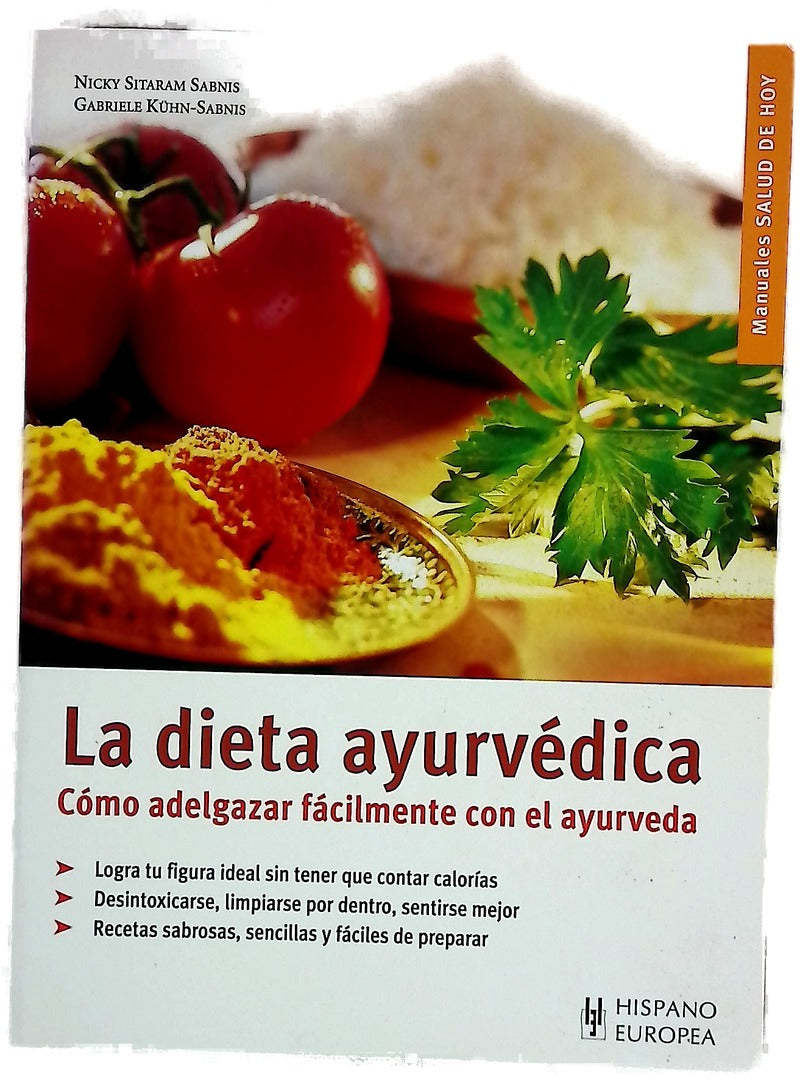 La dieta ayurvédica cómo adelgazar fácilmente con el ayurveda