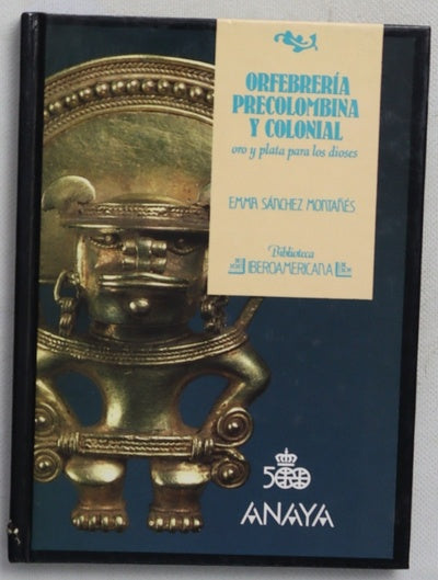 Orfebrería Precolombina y Colonial