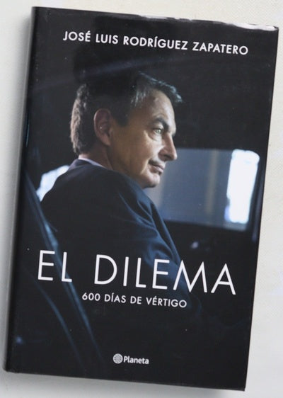 El dilema : 600 días de vértigo