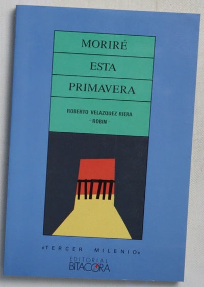 Moriré esta primavera