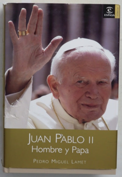 Juan Pablo II hombre y Papa