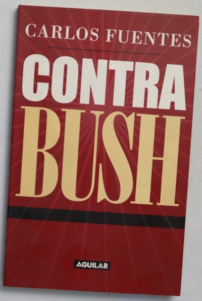 Contra Bush