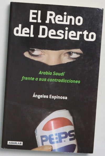 El reino del desierto Arabia Saudí frente a sus contradicciones
