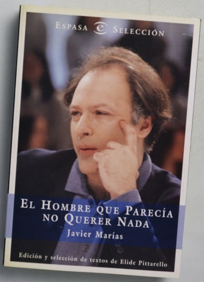 El hombre que parecía no querer nada
