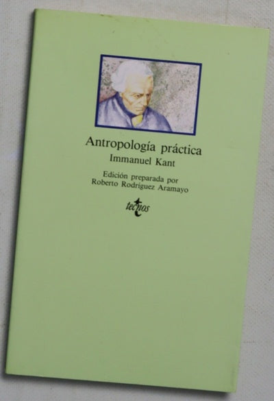 Antropología práctica (según el manuscrito inédito de C.C. Mrongovius, fechado en 1785)