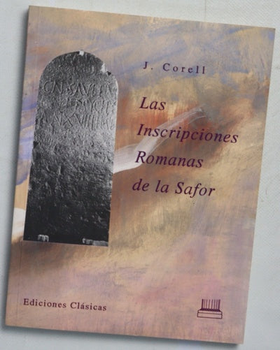 Las inscripciones romanas de la Safor (Valencia)