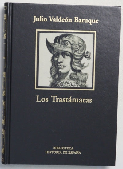 Los Trastámaras el triunfo de una dinastía bastarda