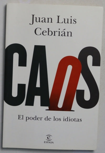 Caos : el poder de los idiotas