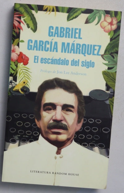 El escándalo del siglo : textos en prensa y revistas (1950-1984)