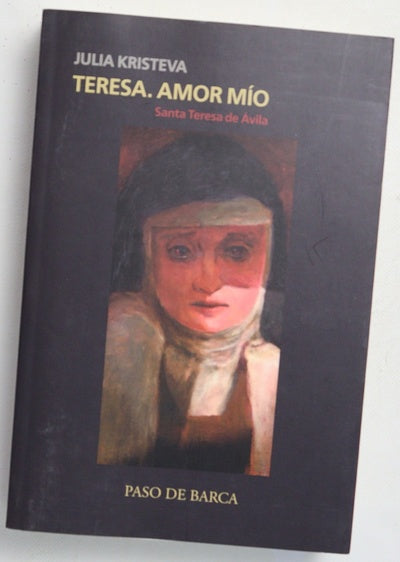 Teresa, amor mío : Santa Teresa de Ávila