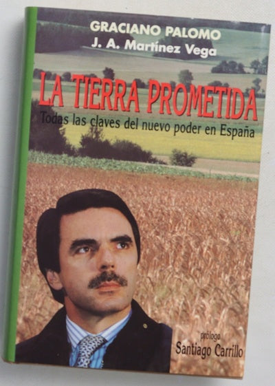 La tierra prometida todas las claves del nuevo poder en España