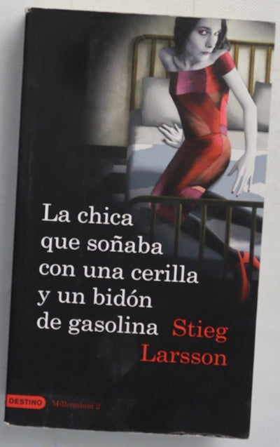 La chica que soñaba con una cerilla y un bidón de gasolina