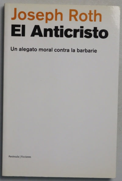 El Anticristo un alegato moral contra la barbarie