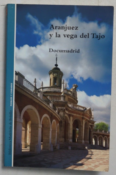 Aranjuez y la vega del Tajo