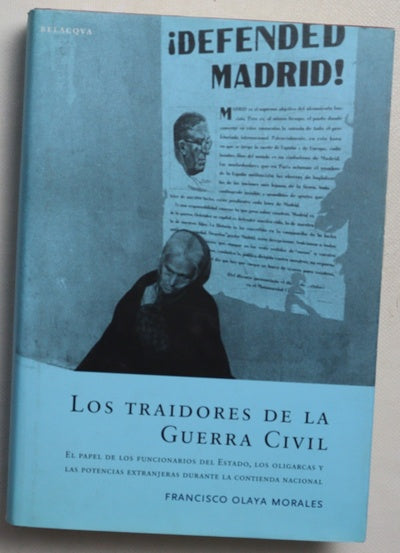 Los traidores de la Guerra Civil el papel de los funcionarios del Estado, los oligarcas y las potencias extranjeras durante la contienda nacional