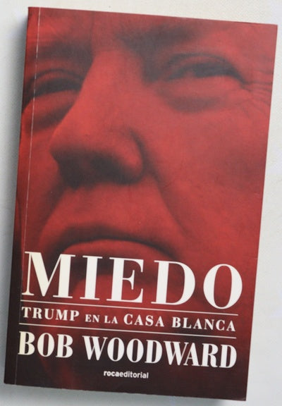 Miedo : Trump en la Casa Blanca