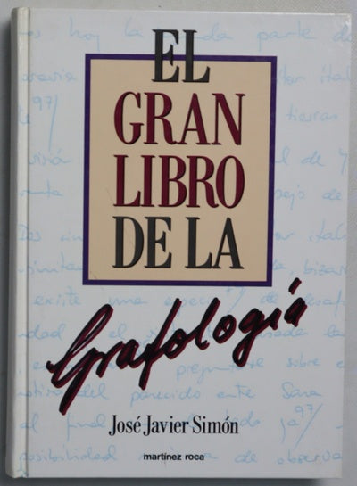 El gran libro de la grafología así escribimos, así somos