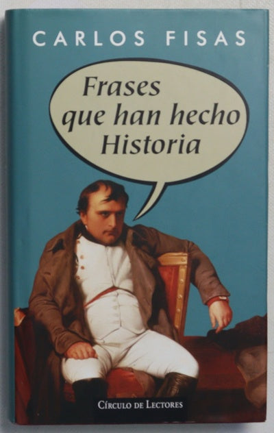 Frases que han hecho historia